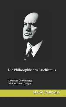 portada Die Philosophie des Faschismus: Deutsche Übersetzung von Nick W. Greger (en Alemán)