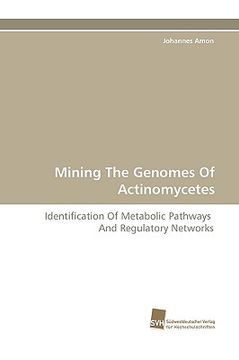portada mining the genomes of actinomycetes (en Inglés)