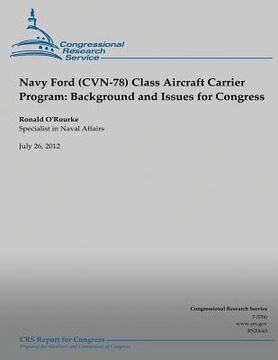 portada Navy Ford (CVN-78) Class Aircraft Carrier Program: Background and Issues for Congress (en Inglés)