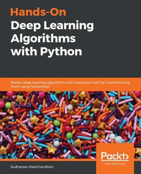 portada Hands-On Deep Learning Algorithms With Python: Master Deep Learning Algorithms With Extensive Math by Implementing Them Using Tensorflow (en Inglés)