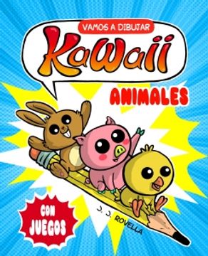 portada VAMOS A DIBUJAR KAWAII. ANIMALES (in Spanish)