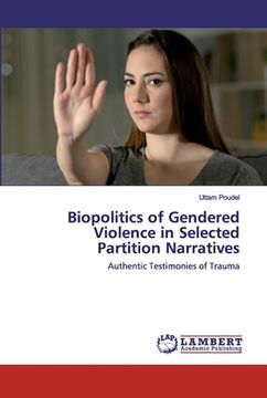 portada Biopolitics of Gendered Violence in Selected Partition Narratives (en Inglés)