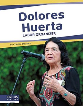 portada Important Women: Dolores Huerta: Labor Organizer (en Inglés)