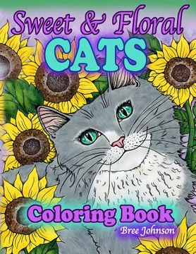 portada Sweet & Floral Cats Coloring Book (en Inglés)