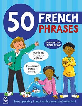 portada 50 French Phrases: Start Speaking French With Games and Activities (50 Phrases) (in English)
