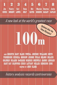 portada 100m: A new look at the world's greatest race (in English)
