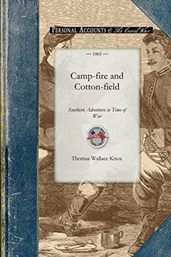 portada Camp-Fire and Cotton-Field Southern Adventure in Time of war (in English)