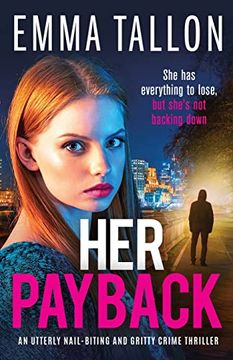 portada Her Payback: An Utterly Nail-Biting and Gritty Crime Thriller (The Drew Family Series) (en Inglés)