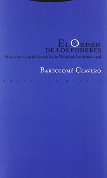 portada El Orden de los Poderes. Historias Constituyentes de la Trinidad Constitucional (in Spanish)