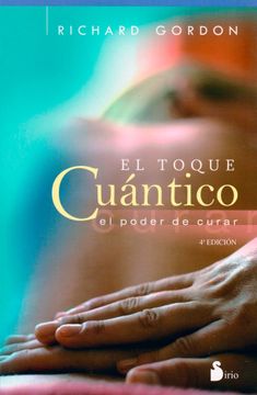 portada El Toque Cuantico: El Poder de Curar (in Spanish)