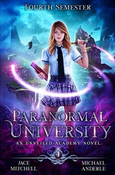 portada Paranormal University: Fourth Semester: An Unveiled Academy Novel: 4 (en Inglés)