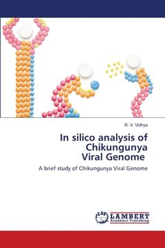 portada In silico analysis of Chikungunya Viral Genome (en Inglés)