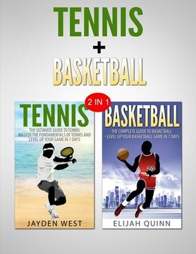 portada Basketball & Tennis: 2 in 1 Bundle - two of the Greatest Sports (en Inglés)