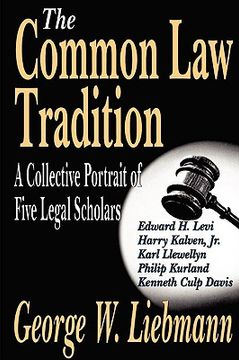 portada the common law tradition: a collective portrait of five legal scholars (en Inglés)