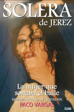 portada Solera de Jerez, la mujer que soñaba el baile