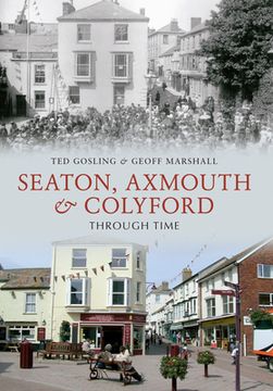 portada Seaton, Axmouth & Colyford Through Time (en Inglés)