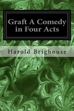 portada Graft A Comedy in Four Acts