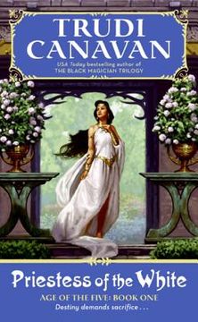 Priestess of the White: Age of the Five Trilogy Book 1 (en Inglés)