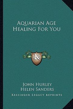 portada aquarian age healing for you (in English)