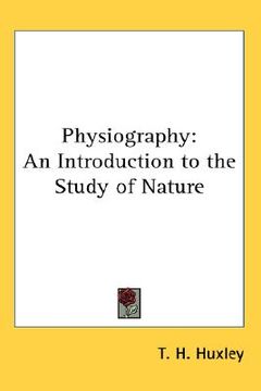 portada physiography: an introduction to the study of nature (in English)