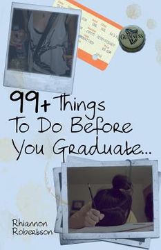 portada 99+ Things To Do Before You Graduate... (en Inglés)