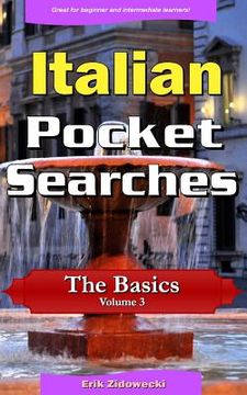 portada Italian Pocket Searches - The Basics - Volume 3: A set of word search puzzles to aid your language learning (en Italiano)