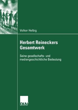 portada Herbert Reineckers Gesamtwerk: Seine gesellschafts- und mediengeschichtliche Bedeutung (German Edition)