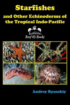 portada Starfishes and other Echinoderms of the Tropical Indo-Pacific (in English)