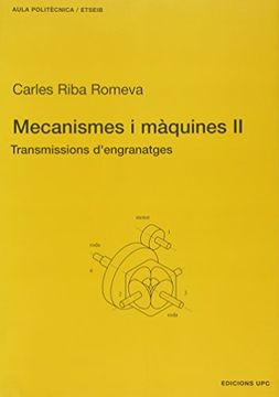 portada Mecanismes i màquines II. Transmissions d'engranatges (Aula Politècnica) (in Catalá)