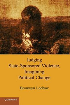 portada Judging State-Sponsored Violence, Imagining Political Change (en Inglés)
