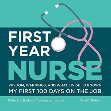 portada First Year Nurse: Wisdom, Warnings, and What i Wish i'd Known my First 100 Days on the job (in English)