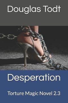 portada Desperation: Torture Magic Novel 2.3 (en Inglés)