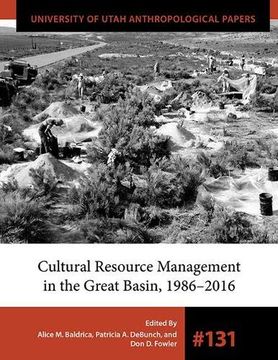 portada Cultural Resource Management in the Great Basin 1986–2016 (University of Utah Anthropological Paper) (en Inglés)
