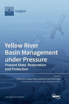 portada Yellow River Basin Management under Pressure: Present State, Restoration and Protection (in English)