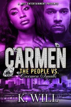 portada Carmen: The People Vs. Carmen Smalls: Carmen (en Inglés)