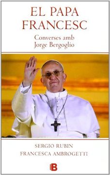 portada Papa Francesc. Converses amb Jorge Bergoglio (en Catalá)