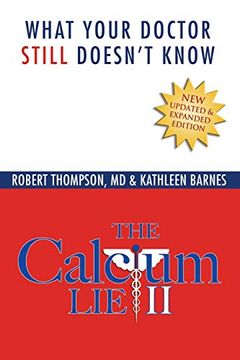 portada The Calcium lie ii: What Your Doctor Still Doesn'T Know (en Inglés)