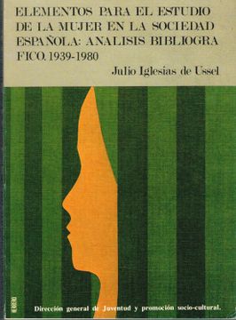portada Elementos Para el Estudio de la Mujer en la Sociedad Española: Análisis Bibliográfico. 1939-1980