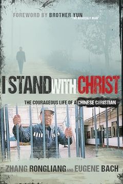 portada I Stand With Christ: The Courageous Life of a Chinese Christian