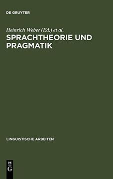 portada Sprachtheorie und Pragmatik: Akten des 10. Linguistischen Kolloquiums: Tubingen 1975, bd. 10 (en Alemán)