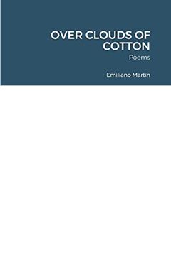 portada Over Clouds of Cotton: Poems (en Inglés)