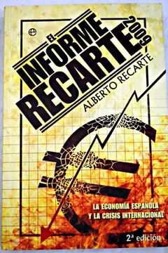 portada El informe Recarte 2009: la economía española y la crisis internacional