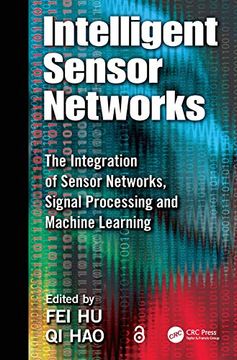 portada Intelligent Sensor Networks: The Integration of Sensor Networks, Signal Processing and Machine Learning (in English)