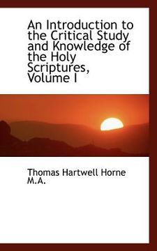 portada an introduction to the critical study and knowledge of the holy scriptures, volume i