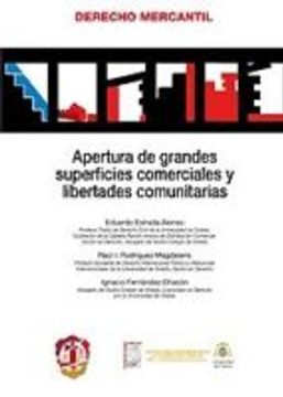 portada APERTURA DE GRANDES SUPERFICIES COMERCIALES Y LIBERTADES COMUNITA RIAS (En papel)