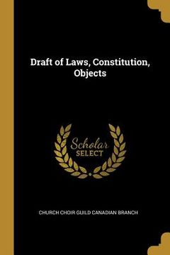 portada Draft of Laws, Constitution, Objects (in English)
