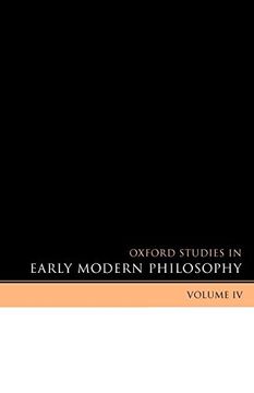 portada Oxford Studies in Early Modern Philosophy, Volume iv: V. 4 (en Inglés)