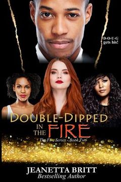 portada Double-Dipped in the Fire (The Fire Series Book Two) (en Inglés)