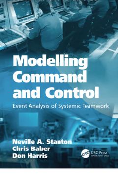 portada Modelling Command and Control: Event Analysis of Systemic Teamwork (en Inglés)
