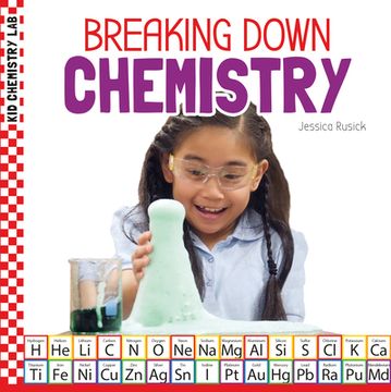 portada Breaking Down Chemistry (en Inglés)